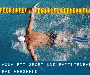 AQUA-FIT Sport- und Familienbad - Bad Hersfeld