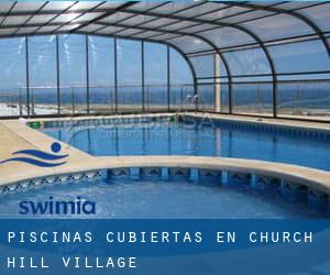 Piscinas cubiertas en Church Hill Village