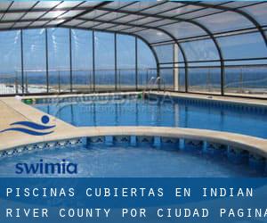 Piscinas cubiertas en Indian River County por Ciudad - página 1