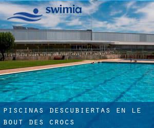 Piscinas descubiertas en Le Bout des Crocs