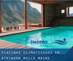 Piscinas climatizadas en Atkinson Mills (Maine)