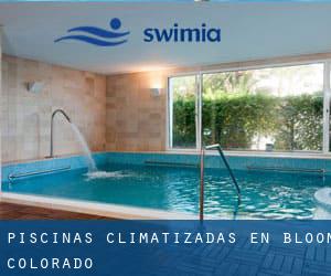 Piscinas climatizadas en Bloom (Colorado)