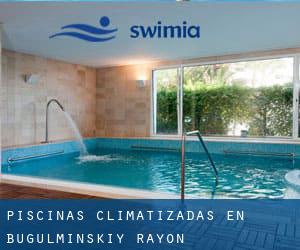 Piscinas climatizadas en Bugul'minskiy Rayon