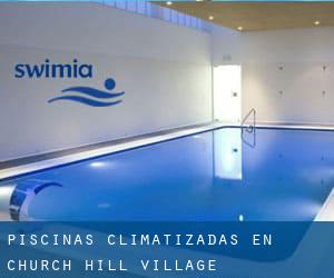 Piscinas climatizadas en Church Hill Village