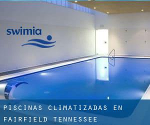 Piscinas climatizadas en Fairfield (Tennessee)