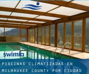 Piscinas climatizadas en Milwaukee County por Ciudad Principal - página 1