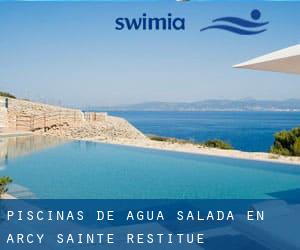 Piscinas de agua salada en Arcy-Sainte-Restitue