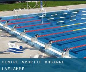 Centre sportif Rosanne-Laflamme