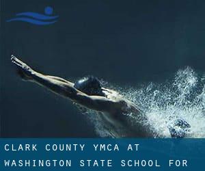 Clark County YMCA at Washington State School for the Blind