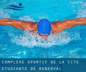 Complexe Sportif de la Cité Étudiante de Roberval