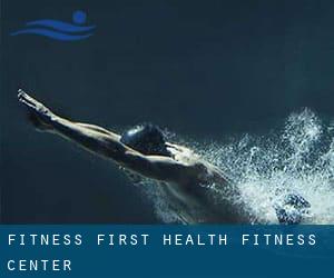 Fitness First Health & Fitness Center