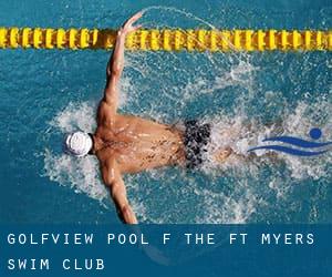 Golfview Pool (f. the Ft. Myers Swim Club)