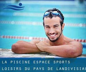 La Piscine - Espace Sports Loisirs du Pays de Landivisiau