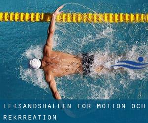 Leksandshallen for motion och rekrreation