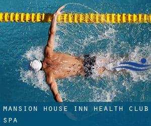 Mansion House Inn - Health Club - Spa