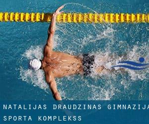 Natalijas Draudzinas gimnazija- , Sporta komplekss