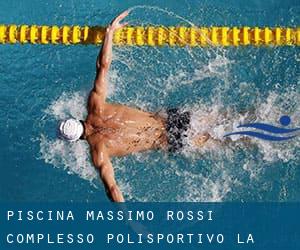 Piscina «Massimo Rossi» - Complesso Polisportivo «La Bastia»