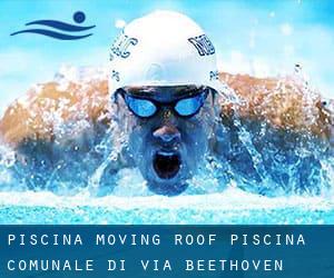 Piscina Moving Roof / Piscina Comunale di Via Beethoven