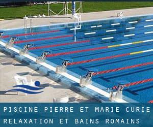 Piscine Pierre et Marie Curie (Relaxation et Bains Romains)