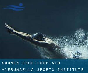 Suomen Urheiluopisto Vierumäellä / Sports Institute of Finland