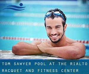 Tom Sawyer Pool at the Rialto Racquet and Fitness Center