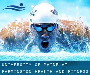 University of Maine at Farmington Health and Fitness Center